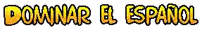 MAÎTRISER  L'ESPAGNOL